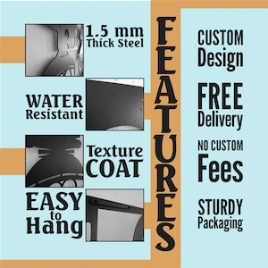 Puede incluir: CARACTER&Iacute;STICAS: Dise&ntilde;o personalizado, entrega gratuita, sin tarifas personalizadas, embalaje resistente. Resistente al agua, acero de 1,5 mm de espesor, f&aacute;cil de colgar, capa de textura.