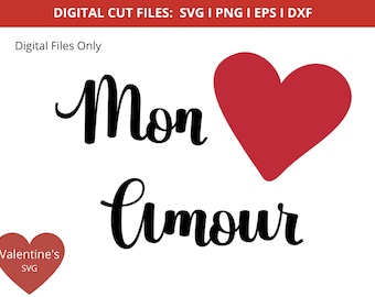 Adorable Mon Amour / Mon Amour svg / Mon Amour PNG /  Valentines SVG / Valentines Day SVG - svg, png, eps, dxf