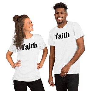 Faith t-shirt, Christian t-shirt, Religious t-shirt, Jesus t-shirt, Unisex t-shirt, Gift for Christian, Gift for Dad, Gift for Mom