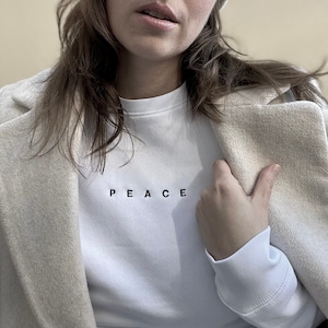 Sweater &quot;PEACE&quot; / Me-Version (Adults) / embroidered sweater PEACE / sustainable sweatshirt embroidered / white peace sweater