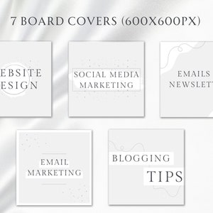 May include: Seven gray and white social media board covers with text that reads "Website Design", "Social Media Marketing", "Emails & Newsletter", "Email Marketing", "Blogging Tips".