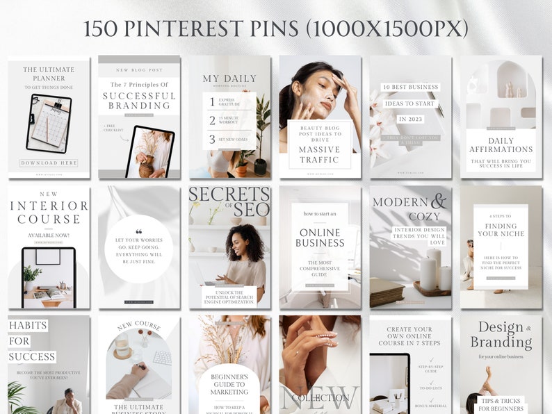 May include: A collection of 150 Pinterest pins featuring various lifestyle and business topics. The pins are designed in a minimalist style with white backgrounds and muted colors. Some of the topics include interior design, online business, branding, and personal development.