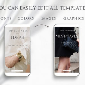 May include: Two phone screen mockups showing editable templates for social media. The left mockup shows a white background with the text "Top Business Ideas To Start In 2023". The right mockup shows a woman wearing a black dress and holding a black handbag with the text "Top Trending Must-Haves For Spring".