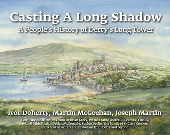 A People's History of Derry's Long Tower