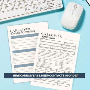 CAREGIVER Contact Information" from a caregiver planner and "CAREGIVER Application" are displayed on a light blue surface. A white keyboard and mouse are in the background. The text "HIRE CAREGIVERS & KEEP CONTACTS IN ORDER" is at the bottom.