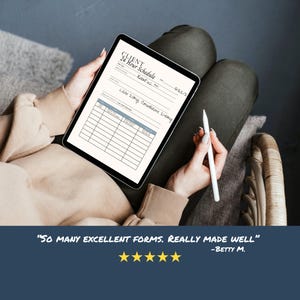 May include: A digital tablet displaying a "Client 24 Hour Schedule" form. The form includes fields for patient information and a medication schedule. A white stylus rests beside the tablet. The image includes a customer review: "SO MANY EXCELLENT FORMS. REALLY MADE WELL" - Betty M.