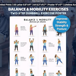 May include: A poster illustrating dumbbell exercises for balance and mobility, aimed at seniors. The poster includes exercise demonstrations such as "Single Arm Front Hold" and "Standing Row". Text states "Improves Stability, Strength & Posture".