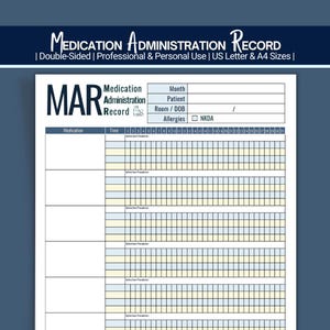 May include: A Medication Administration Record (MAR) printable form featuring a header with the title, patient information fields, and a grid for tracking daily medication doses numbered 1 through 31, designed for professional and personal use.