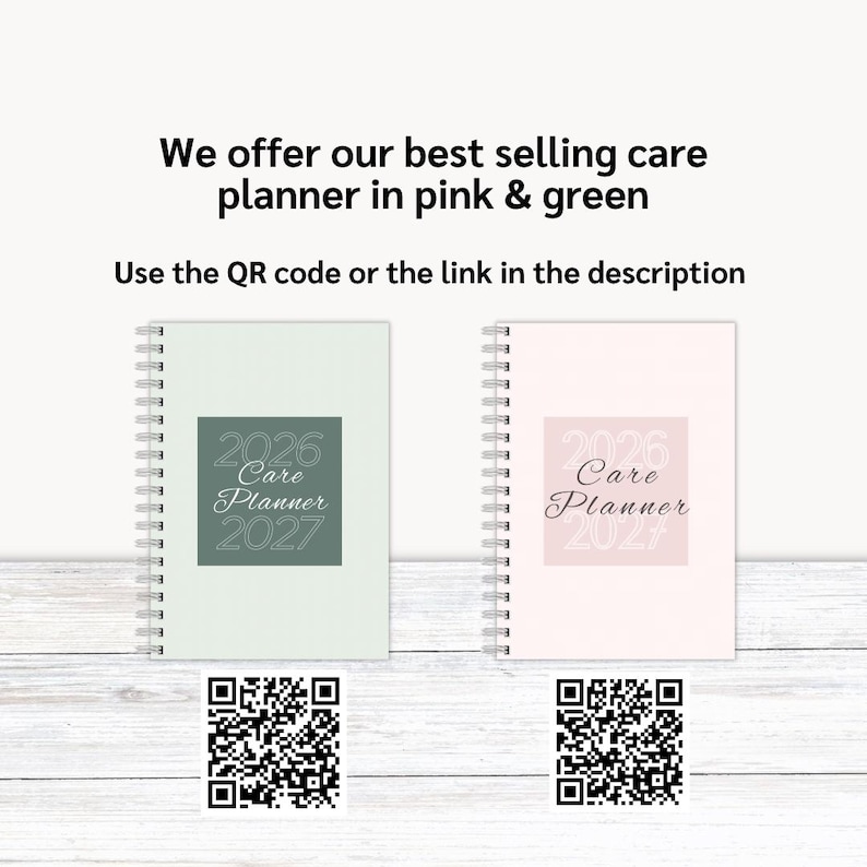 May include: Two spiral-bound care planners, one pale green and one pink, each with a square label displaying "2026 Care Planner 2027." The text "We offer our best selling care planner in pink & green" is above the planners.