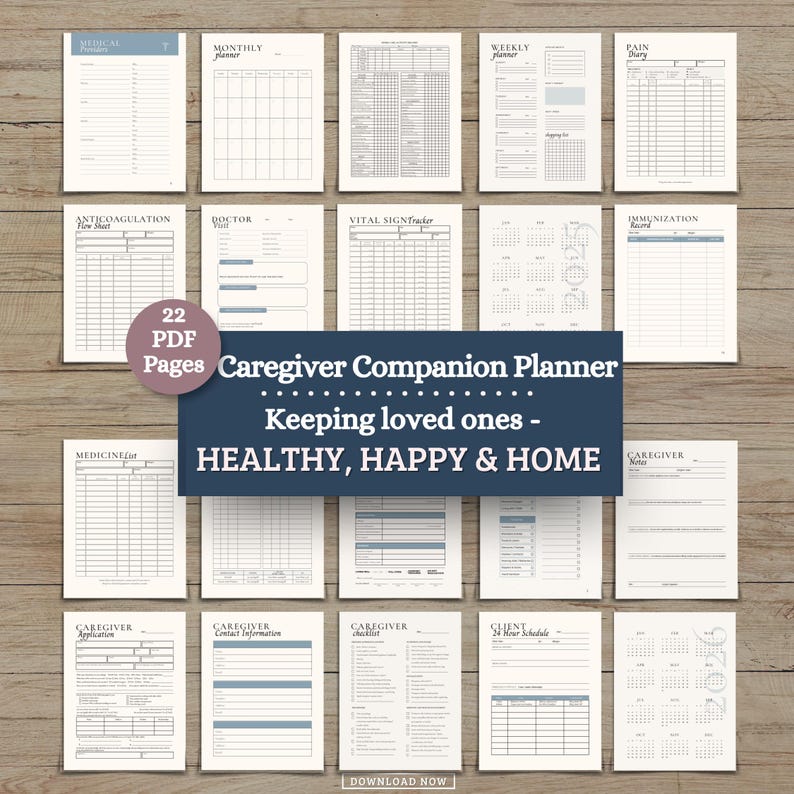 May include: A collection of 22 PDF pages, titled "Caregiver Planner," with various forms for medical, monthly, weekly, and pain tracking. The planner includes forms for medication lists, vital signs, and immunization records. The text "Keeping loved ones - HEALTHY, HAPPY & HOME" is also visible.