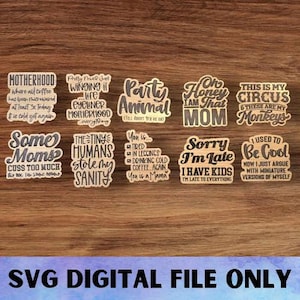 Conjunto de ímãs SVG MOM V5 - Download digital - Glowforge, mãe, maternidade, mamãe, mamãe, sarcástico, sarcástico, engraçado, arquivo de ímã de mesa de geladeira a laser