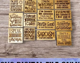 SVG V1 Sarcastic Magnet Version 1 Set-Digital File Download - Glowforge, Funny, Silly, Snarky, Sarcasm, Refrigerator Desk Laser Engrave Cut
