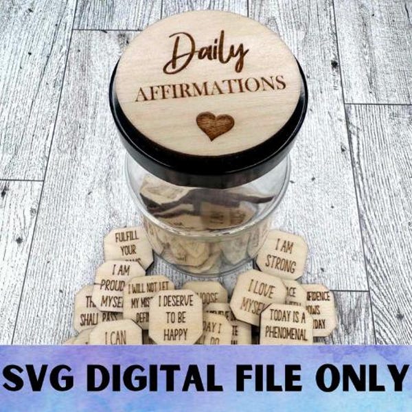 SVG Daily Affirmations SVG - Digital File Download - Glowforge File, Laser File, Positive Daily Reminders, Mother's Day, All Occasion, Fun