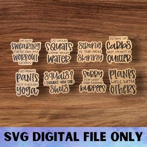 May include: Eight brown and beige stickers with white text and black outlines. The stickers feature humorous fitness-related sayings, such as "I'm not swearing these are my workout words" and "Do your squats drink your water".