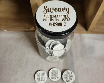 SVG Sweary Affirmation Version 2 - Digital File Download - Glowforge File, Affirmations Jar, Laser File, Adult Swearing Token White Elephant