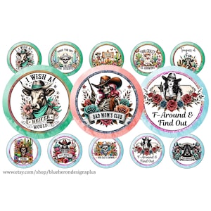 May include: A set of 12 round, colorful, printed, paper, 3-inch,  circle stickers with various western-themed designs and sayings.  The stickers feature a cow, a skeleton, a cowgirl, and cacti.  The text on the stickers includes "I wish a heifer would", "Bad Mom's Club", "Your Crazy is Showing", "F-Around & Find Out", and "Tongues of Fun".