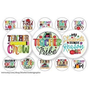 May include: Set of 10 round teacher themed buttons with colourful designs and text.  The buttons feature phrases like "Teacher Tribe", "Teacher Crew", "Teaching is my Jam", "Educator of Tiny Humans", "Rockin' the Teacher Life", "My Students are the Reason", "Tired as a Teacher", "Teaching is my Career", "Teach Like a Boss", and "I'm a Teacher, What's Your Superpower?"