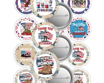 May include: Set of 10 round button pins with patriotic themes. The pins feature images of American flags, fireworks, boots, and text such as "Thank You Veterans", "Remember and Honor", and "Their Calling Was to Serve".