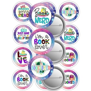 May include: Set of 10 round, 2.25 inch diameter, button pins with a galaxy background and various book-themed sayings. The sayings include "Readers gonna read", "Book Nerd", "Just one more chapter", "I'm a book lover", "Booklover", and "I'm really booked".