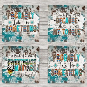 Sarcastic Quotes on Western Background Sublimation 4x4 Inch Square ...