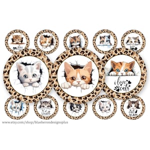 Peeking Cats-Kittens-Leopard Frames-some quotes -1 inch Bottle Cap-Buy 3 get 1 Free-Direction Below, 4x6 sheet. Digital Download, JPEG & PNG