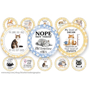 Cat Lovers Funny Quotes- Cat Images- Cat Kitten 1 inch Bottle Cap-Buy 3 get 1 Free-Direction Below, 4x6 sheet. Digital Download, JPEG & PNG