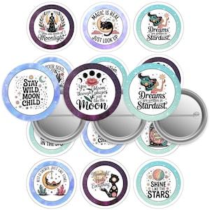 May include: A selection of circular pin badges with celestial and mystical designs. The badges feature illustrations of the moon, stars, and inspirational quotes such as "Magic is Real" and "Dreams are written in Stardust." The colour palette includes blues, purples, and gold.
