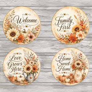 Może przedstawiać: Cztery okrągłe tabliczki z jesiennymi ilustracjami słoneczników, dyń i liści. Na tabliczkach widnieją napisy Welcome, Family First, Love Grows Here oraz Home Sweet Home wykonane ozdobną czcionką z akcentami w kształcie małych serc.