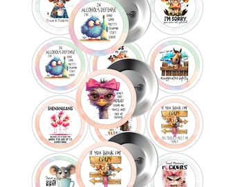 Funny Animal Quotes-2.25-Button Pin -Buy 3 get 1 Free-Direction Below-8.5x11 sheet. Digital Download - PNG Cut Line 2.63-Image area 2.063