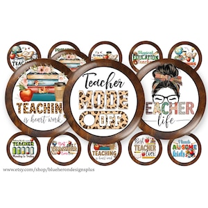 May include: A collection of round wooden teacher-themed designs. The designs feature text like "Teacher Mode Off", "Teaching is heart work", and "Best Teacher Ever". Some designs include images of books, apples, and coffee cups. The color palette includes brown, white, and leopard print.