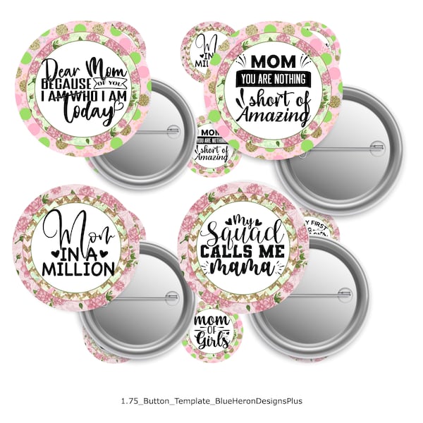 175 Button Pin, Mother's Day 1.75 Button Pin Template Buy 3 get 1 Free- Direction Below Digital Download, JPEG & PNG- 1.75 Pinback Template