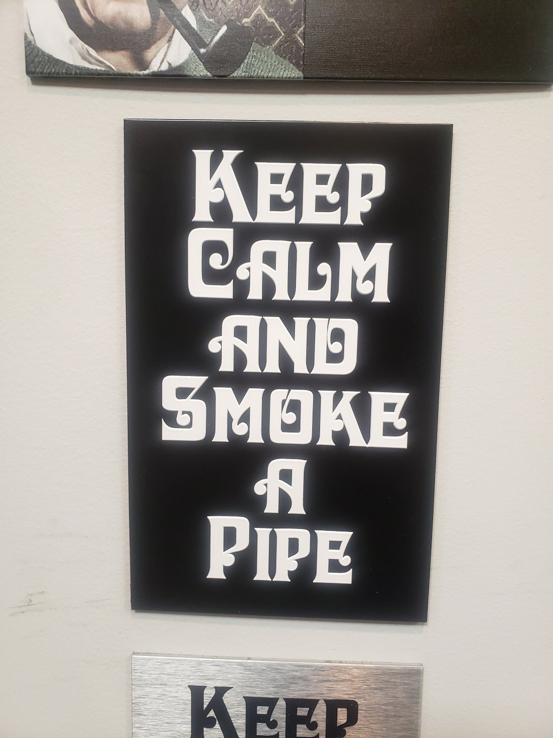 Novelty Sign keep Calm and Smoke A Pipe Etsy