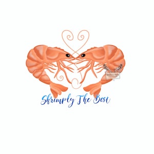 Shrimply the best- cute shrimp- prawn-Instant Download- svg-png-jpg files included- graphic design- sublimation-instant download-clip art