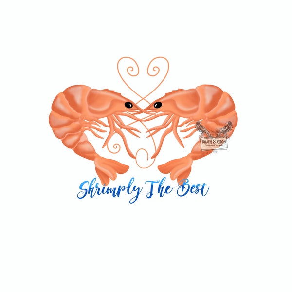 Shrimply the best- cute shrimp- prawn-Instant Download- svg-png-jpg files included- graphic design- sublimation-instant download-clip art