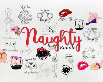 Naughty Bundle- adult-18+-Instant Download- svg-png-jpg files included- graphic design- sublimation-clip art-vector-cut file-Sex Svg