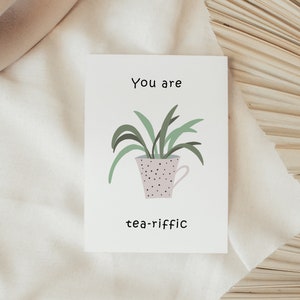 Cartão de felicitações para IMPRIMIR com planta em xícara de chá - Você é chá-riffic, download digital, cartão de 5 x 7 polegadas, cartão de dia dos namorados, cartão fofo