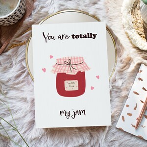 PRINTABLE greeting card with jar of jam You are totally my jam card, digital download, 5 x 7 inches card, Valentine's day card image 4