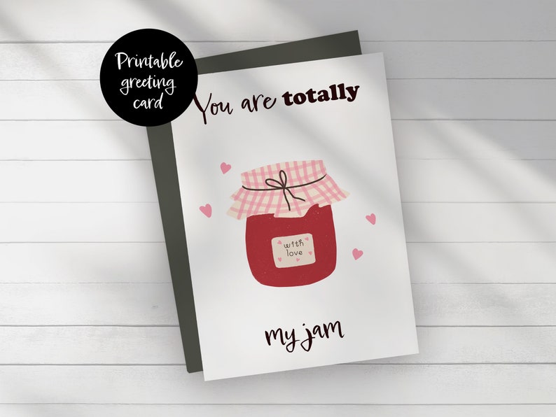 PRINTABLE greeting card with jar of jam You are totally my jam card, digital download, 5 x 7 inches card, Valentine's day card image 10