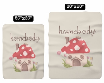Cozy Homebody Sherpa Fleece Blanket, Cottagecore Mushroom Cottage Throw Blanket, Home Decor Accent Blanket, Bed Throw, Couch Throw Blanket