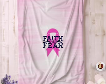Faith over Fear Inspirational Breast Cancer Survivor Plush Blanket,Cozy Throw, Gift for BC Awareness, Soft Blanket for Relaxation,Chemo gift