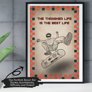 Skateboard Wall Art, Thrasher Life Poster, Skater vibes decor, Dorm room essentials, Teens&#39; Boys&#39; room wall decor, Gift for Skateboarder