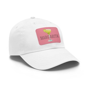 Margarita Cocktail Dad Hat with Leather Patch, Margarita Baseball Hat, Girls night out hat, Margs baseball hat,Cinco de Mayo,Margarita lover