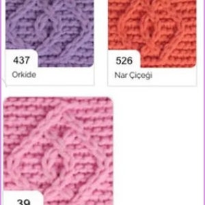 May include: Three yarn samples in different colors: purple, orange, and pink. The yarn is a textured knit with a cable pattern. The samples are labeled with numbers and names in Turkish: 437 Orkide, 526 Nar &Ccedil;i&ccedil;eği, and 39 Pembe.