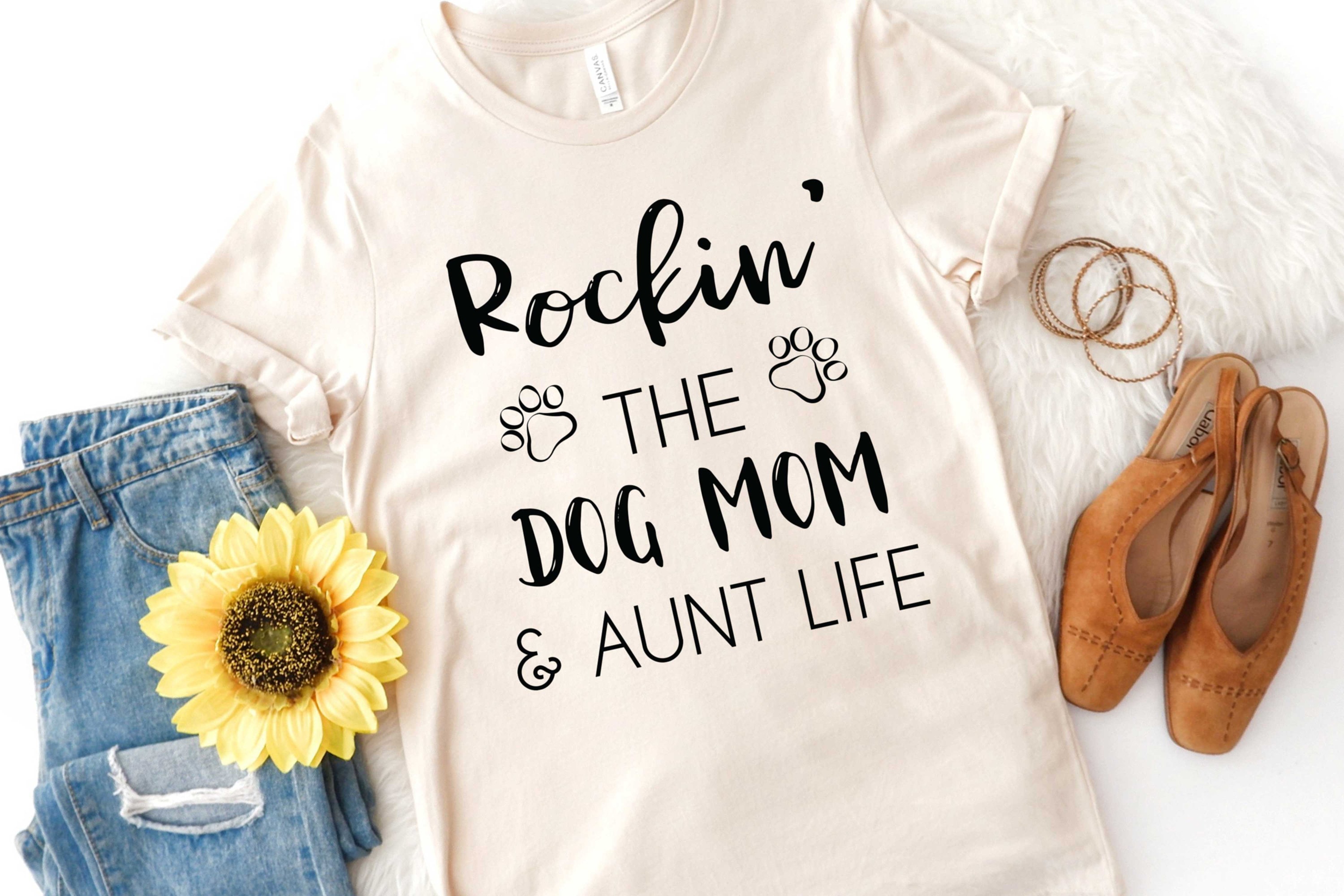 Sunflower Rockin' The Dog Mom And Aunt Life T-Shirt Sunflower Rockin' The Dog Mom And Aunt Life T-Shirt