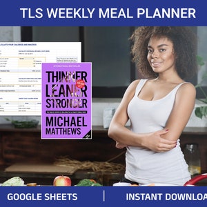Thinner Leaner Stronger Nutrition Planner, Meal Planner for Cutting, Lean Bulking and Maintaining,  Nutrition for Workouts, Mike Mattews