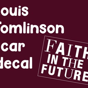 Sticker Foi en l&#39;avenir | louis tomlinson one direction réalisateur 1d fan merch concert esthétique fitf fitfwt louie