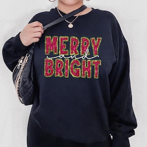 Merry and Bright Sweatshirt, Christmas Sweatshirt, Family Christmas Sweatshirt, Christmas Sweatshirts for Women, Merry Christmas Sweatshirt