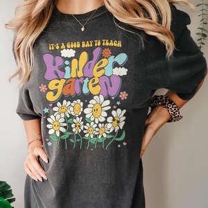It’s A Good Day To Teach Kindergarten Shirt, Kindergarten Teacher Shirts, Teacher Back to School, Kindergarten Comfort Colors®