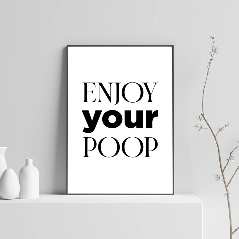 Enjoy Your Poop Digital Poster Print Funny Bathroom Humour | Etsy Australia