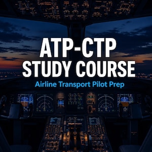 May include: The interior of an airplane cockpit at dusk with illuminated instrument panels and flight controls. Large white text reads ATP-CTP STUDY COURSE, with smaller blue text below reading Airline Transport Pilot Prep.
